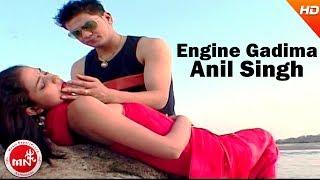 Engine Gadima - Anil Singh | Nepali Superhit Pop Song