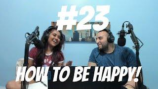 J and S Talks: How To Be Truly Happy...