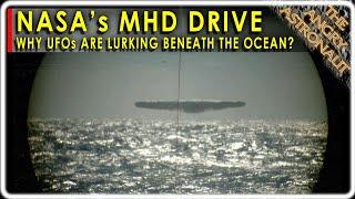 Is this why UFOs like the ocean?  NASA's new MHD Flying Saucer Drive!