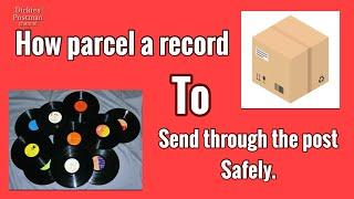 How To Parcel a Vinyl￼Record to Post Safely Through the Mail.