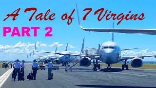 Cockpit Casual - A Tale of 7 Virgins (Part Two)