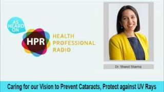 Caring for our Vision to Prevent Cataracts, Protect against UV Rays