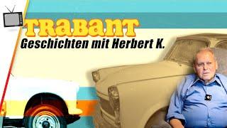 Trabant 601 - Ein Blick hinter die Kulissen: Geschichten aus der Trabant-Produktion im VEB