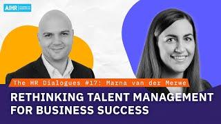 The HR Dialogues #17 | Rethinking Talent Management for Business Success