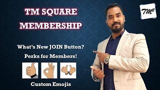 What is Join Button on TM Square  | How to become a Member | What are additional Perks for Members