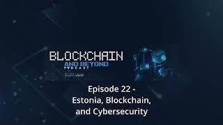 Estonia, Blockchain, and Cybersecurity