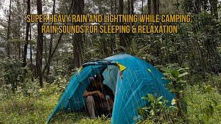 super heavy rain and lightning while camping, heavy rain for sleeping and relaxing