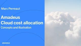 Amadeus cloud cost allocation – Concepts and illustration