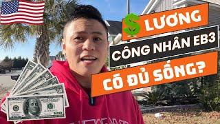 Lương công nhân EB3 ĐỊNH CƯ MỸ đủ sống không?