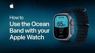 How to use the Ocean Band with your Apple Watch | Apple Support