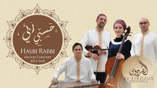 Al Firdaus Ensemble -Hasbi Rabbi (Granada tour) | فرقة الفردوس - حسبي ربي