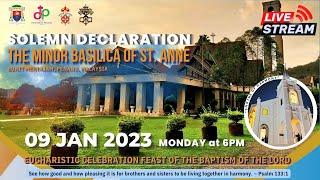 SOLEMN DECLARATION OF THE CHURCH OF ST. ANNE AS A MINOR BASILICA  | 9th JANUARY 2023, 6.00PM