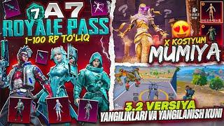 ️ A7 ROYALE PASS 1-100 SKINLARI -  3.2 YANGILIKLARI VA KELISH KUNI! -  MUMIYO X-SUIT??? - PUBGM