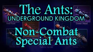 The Ants: Underground Kingdom - Non-Combat Special Ants