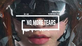 Cyberpunk Epic Electro by Infraction [No Copyright Music] / No More Tears