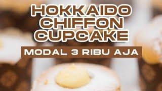 Modal 3 Ribu Saja - Hokkaido Chiffon Cupcake #caramembuat