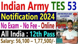 Indian Army TES 53 Recruitment 2024 Technical Entry Scheme 10+2 Course Notification Pdf Online Form