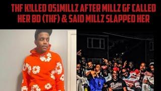 THF K!lled 051Millz After Millz Gf Called Her BD (THF) & Said Millz Slapped Her