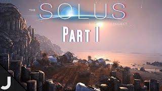 The Solus Project - Part 1 - Otherworldly Survival!