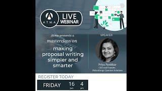 Atma Webinar presents a Masterclass on making Proposal writing simpler and smarter