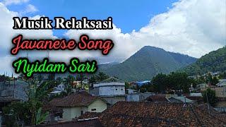 Tembang jawa - Nyidam sari || Javanese song - Nyidam sari || Musik Relaksasi