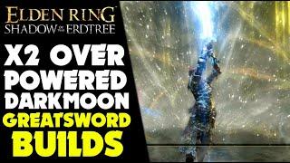 ELDEN RING | NEW GAME + 2 DARK MOON GREATSWORD BUILDS (Elden Ring  Gameplay) #Elden Ring