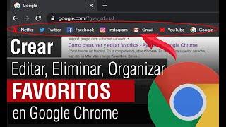 Como Crear Editar Organizar y Eliminar FAVORITOS en Google Chrome | marcadores google chrome 2024