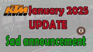 KTM January 2025 Update SAD ANNOUNCMENT