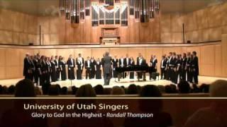 University of Utah Singers-Glory to God in the Highest