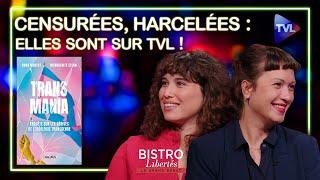 Censurées, harcelées par les trans-maniaques - Bistro Libertés avec Dora Moutot et Marguerite Stern