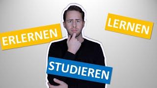 Studieren, lernen oder erlernen | Unterschied | Schrecklich Deutsch