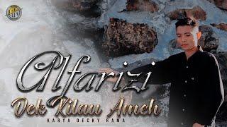 DEK KILAU AMEH  - ALFARIZI  [ OFFICIAL MUSIC VIDEO ]