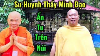 Bất Ngờ Gặp Sư Huynh Thầy Minh Đạo Đang Ẩn Tu Trên Núi.Thầy Đã Hai Lần Gặp Thầy Minh Tuệ #ChợViệtTV