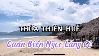 Quán Biển Ngọc Lăng Cô I TT. Lăng Cô I Huế I Việt Nam I Thang Vu