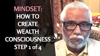 MindSet: How To Create Wealth Consciousness, Step 1 of 4