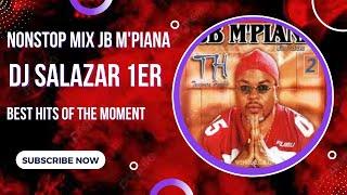 JB M'PIANA BEST MIX BY DJ SALAZAR 1er