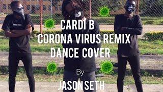 CARDI B CORONAVIRUS DANCE (iMarkkeyz Remix) | Jason Seth