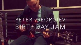 Peter Georgiev - Birthday Jam