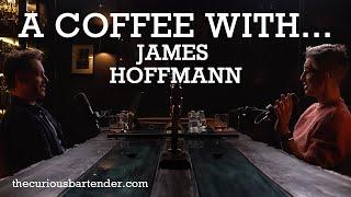 James Hoffmann - Coffee, Caffeine, World Barista Championships, Coffee Economics, YouTube