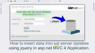 How to insert data into sql server databse using jquery (post method) in asp.net MVC 4 Application.