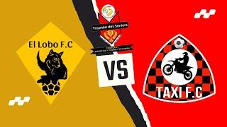 El Lobo FC vs Taxi FC || Trophée Des Seniors | Dame-Marie