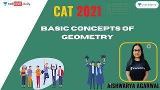 Basic Concepts of Geometry l CAT 2021 l Unacademy CAT l Aishwarya Gupta