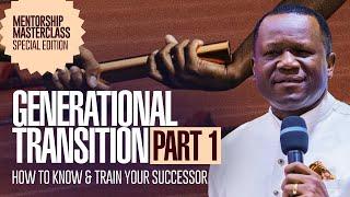 GENERATIONAL TRANSITION, PART 1 | HOW TO KNOW & TRAIN YOUR SUCCESSOR | DR DAVID OGBUELI