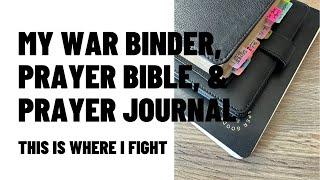 My War Binder, Prayer Bible, & Prayer Journal Set Up | This is Where I Fight