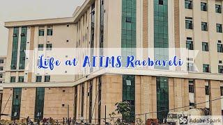 Life in AIIMS Raebareli