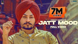 Jatt Mood : Himmat Sandhu (Official Video)