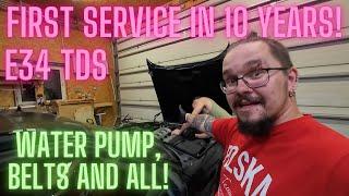 FIRST SERVICE IN 10 YEARS - E34 TDS service, water pumps and belts replacement PART 1