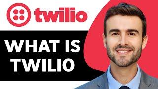 What is Twilio and how does it work in 2025?