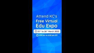 Attend KC's Virtual Edu Expo from 22nd to 26th March 2022 | Free Entry