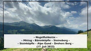 Nagelfluhkette [Mittag - Steineberg - Alpe Gund - Drehers Berg] (17. Juli 2023)